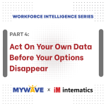 Act on Your Data Before Your Options Disappear